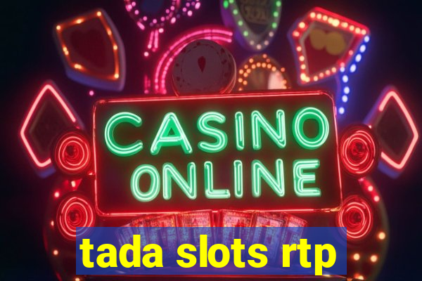 tada slots rtp